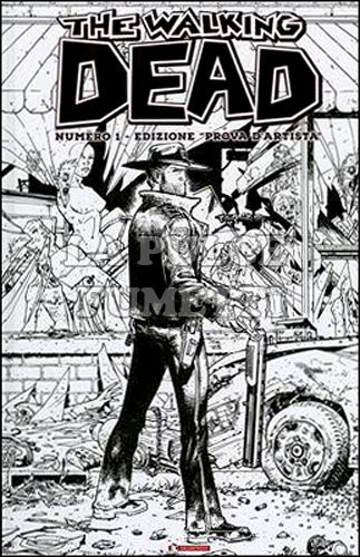 WALKING DEAD #     1 - EDIZIONE "PROVA D'ARTISTA"